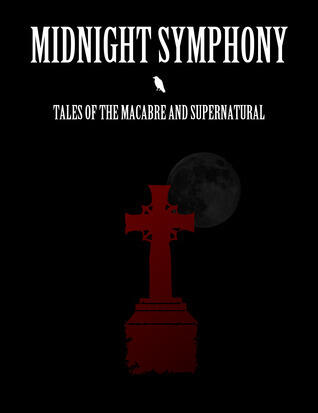 Midnight Symphony: Tales of the Macabre and Supernatural