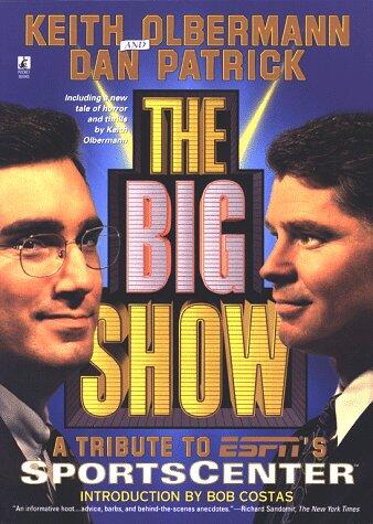 The Big Show: A Tribute to ESPN's SportsCenter