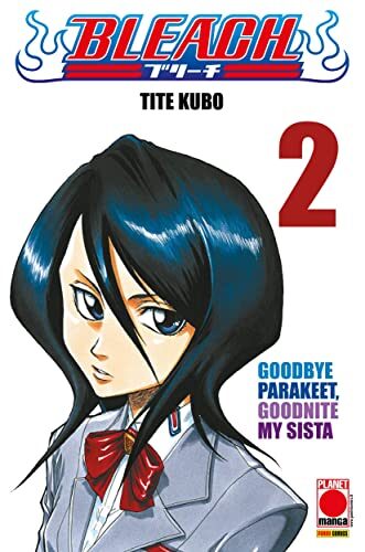 Bleach 2: Goodbye Parakeet, Goodnite My Sista