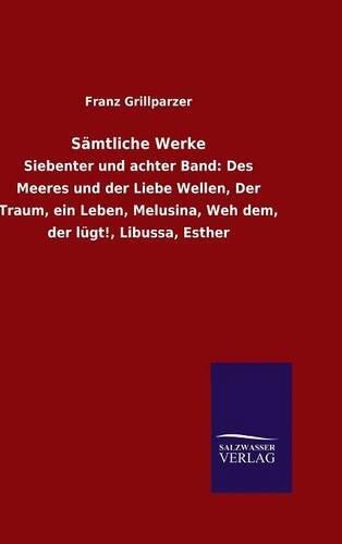 Sämtliche Werke Siebenter und achter Band
