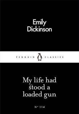 My Life Had Stood a Loaded Gun