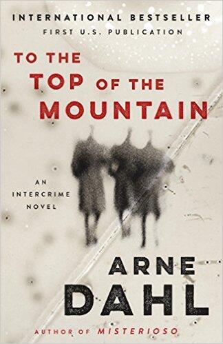 To the Top of the Mountain: An Intercrime Novel