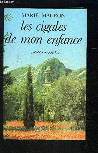 Les Cigales de mon enfance: Souvenirs