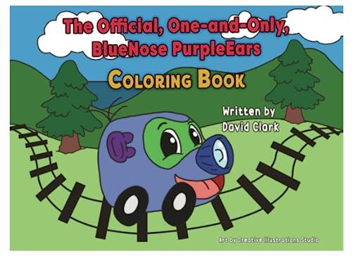 The Official, One and Only, BlueNose PurpleEars Coloring Book