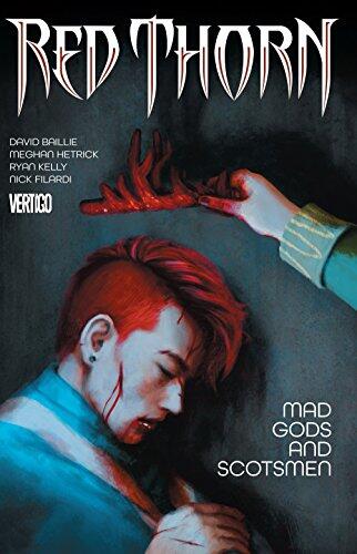 Red Thorn (Volume 2): Mad Gods and Scotsmen