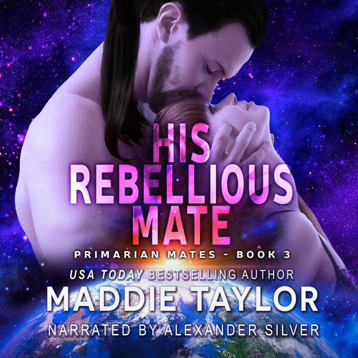 His Rebellious Mate: Primarian Mates, Book 3