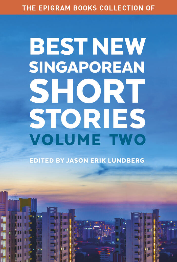 Best New Singaporean Short Stories (Volume Two)