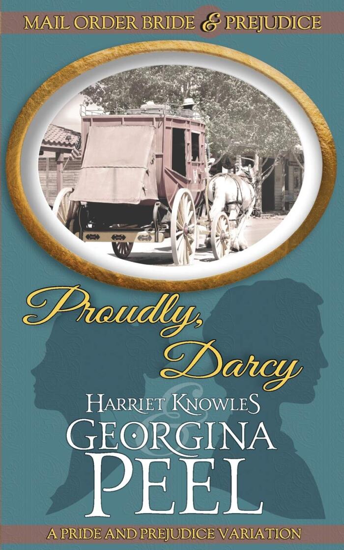 Proudly, Darcy: A Pride and Prejudice Variation