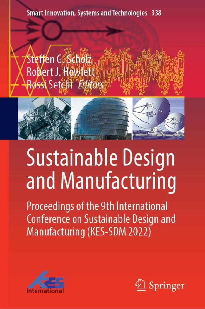 Sustainable Design and Manufacturing: Proceedings of the 9th International Conference on Sustainable Design and Manufacturing (SDM 2022)