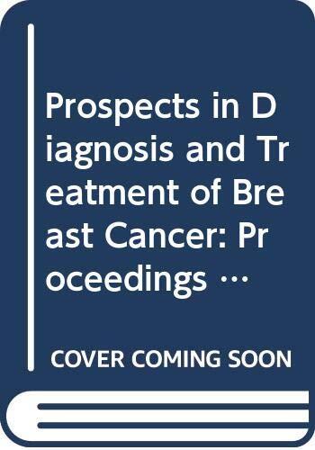 Prospects In Diagnosis And Treatment Of Breast Cancer