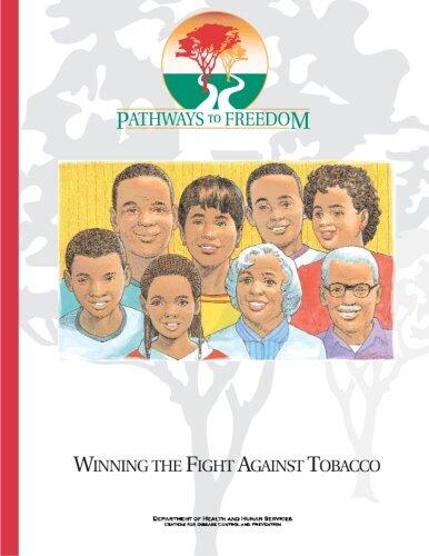Pathways to Freedom: Winning the Fight Against Tobacco