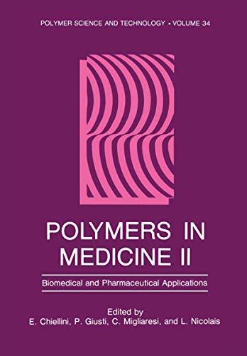 Polymers in Medicine II: Biomedical and Pharmaceutical Applications