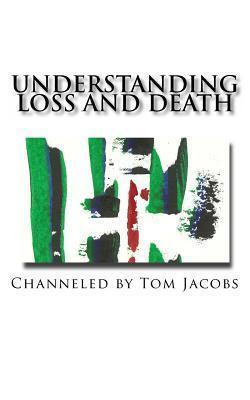 Understanding Loss and Death