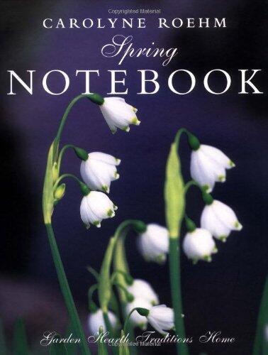 Carolyne Roehm's Spring Notebook