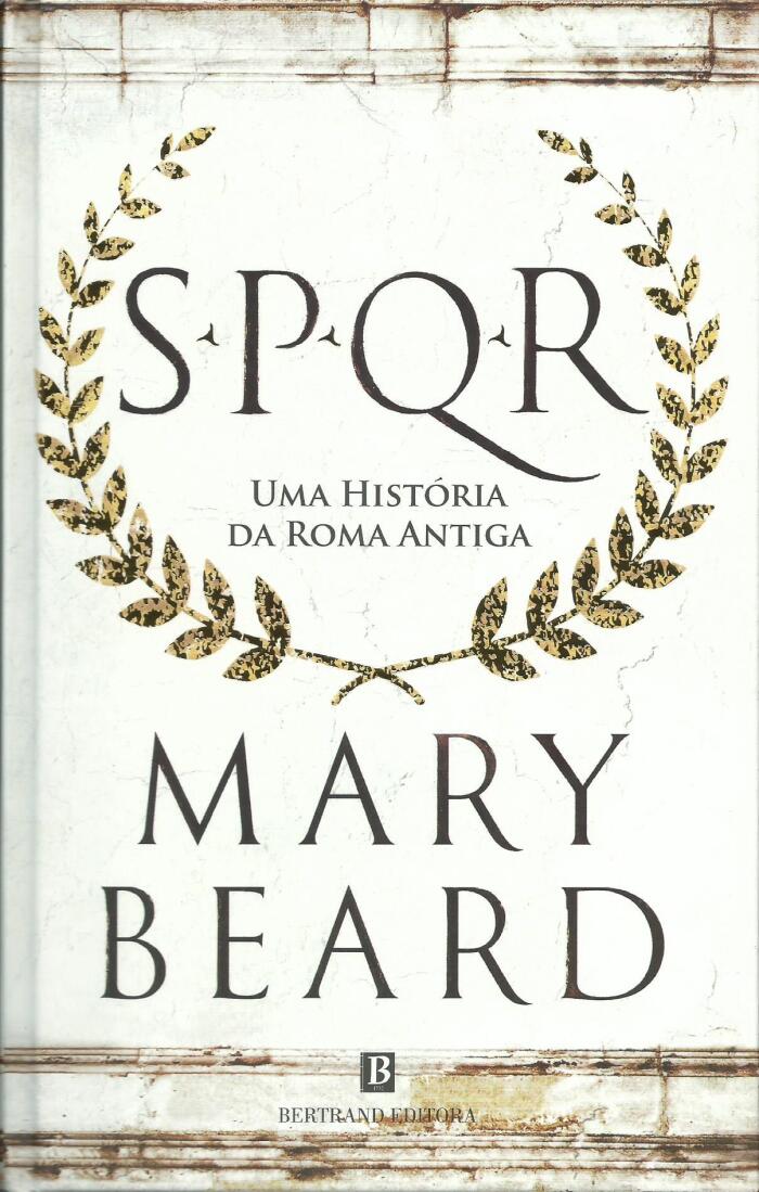 SPQR - Uma História da Roma Antiga