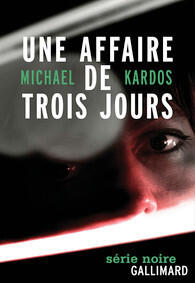 Une affaire de trois jours