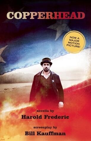 The Copperhead: Novella and Movie Screenplay