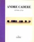 Andre Cadere : all walks of life.