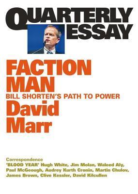 Faction Man: Bill Shorten's Path to Power
