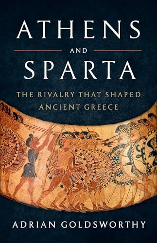 Athens and Sparta: The Rivalry That Shaped Ancient Greece