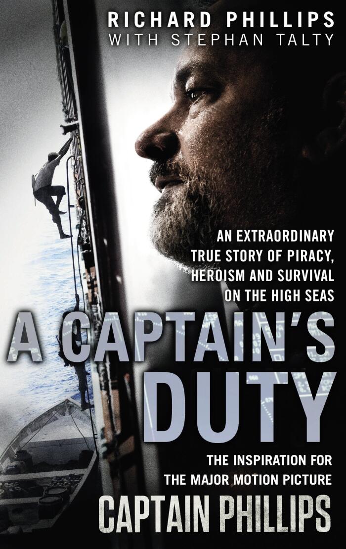 A Captain's Duty: Somali Pirates, Navy SEALS, and Dangerous Days at Sea