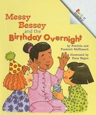 Messy Bessey and the Birthday Overnight