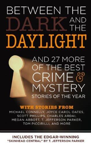 Between the Dark and the Daylight: And 27 More of the Best Crime and Mystery Stories of the Year (Best Crime & Mystery Stories of the Year) by Michael Connelly (Contributor), Ed Gorman (Editor) â€º Visit Amazon's Ed Gorman Page search results for this ...