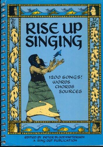 Rise Up Singing: The Group-Singing Songbook