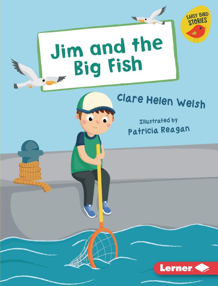 Jim and the Big Fish (Early Bird Readers ― Yellow