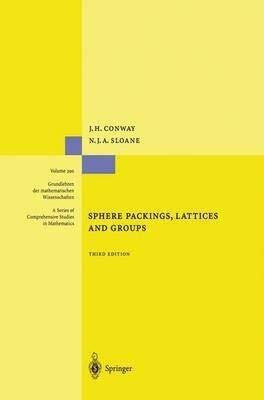 By John Conway, Neil J. A. Sloane: Sphere Packings, Lattices and Groups (Grundlehren der mathematischen Wissenschaften) Third (3rd) Edition