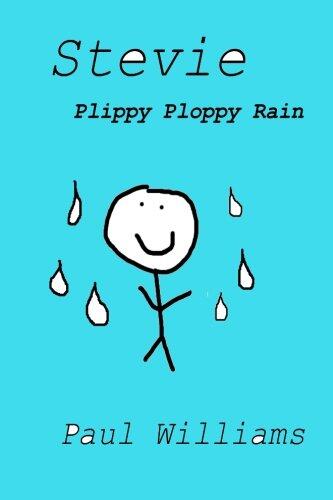 Stevie: Plippy Ploppy Rain