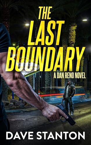 The Last Boundary: A Dan Reno Novel