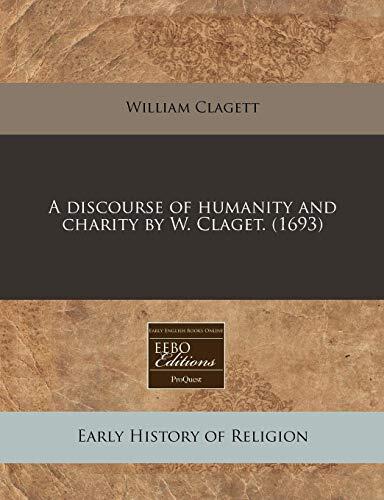 A Discourse of Humanity and Charity