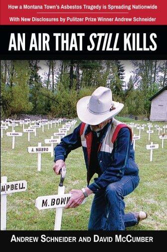 An Air That Still Kills: How a Montana Town's Asbestos Tragedy Is Spreading Nationwide
