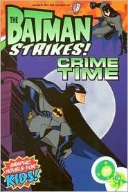 The Batman Strikes (Volume 1): Crime Time