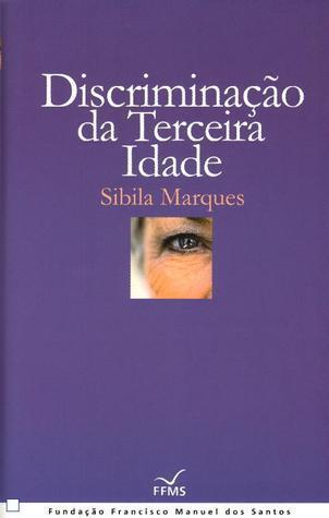 Discriminação da Terceira Idade
