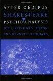 After Oedipus: Shakespeare in Psychoanalysis