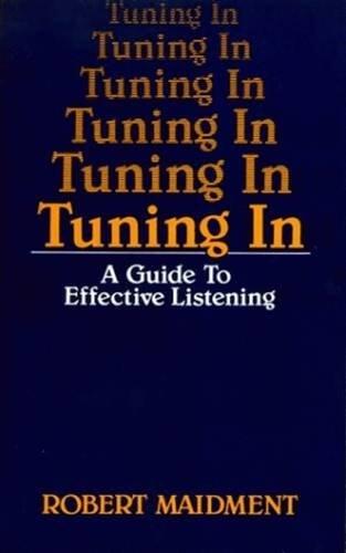 Tuning In: A Guide to Effective Listening