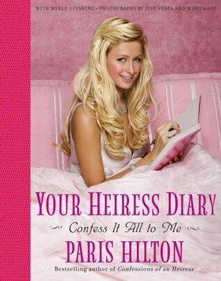 Your Heiress Diary: Confess it All to Me