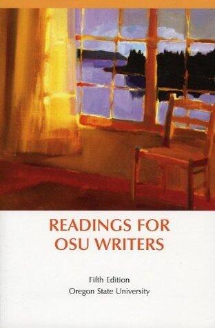 Readings for OSU Writers (Oregon State Universtiy) 5th Edition