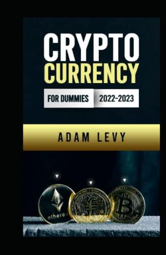 Cryptocurrency for dummies 2022-2023