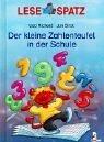 Lesespatz. Der kleine Zahlenteufel in der Schule. ( Ab 6 J.).