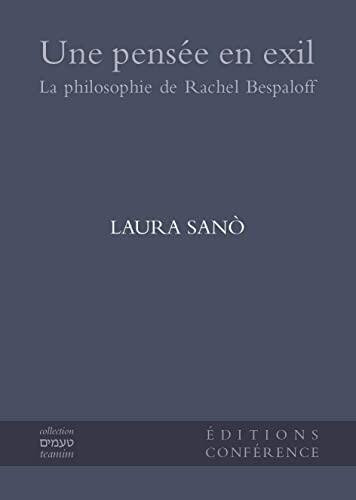 Une pensée en exil. La philosophie de Rachel Bespaloff