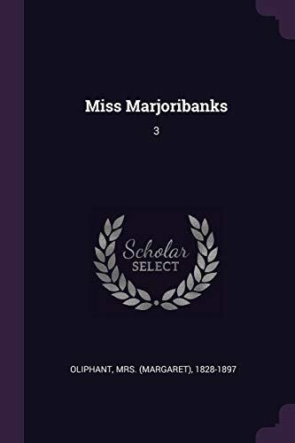 Miss Marjoribanks: 3
