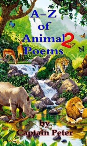 A-Z of Animals Poems 2: Illustrated