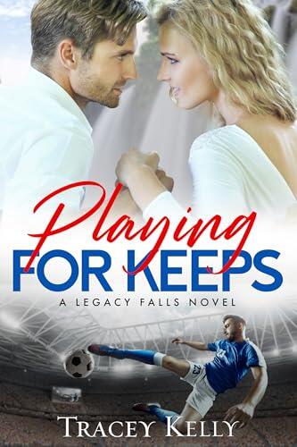 Playing for Keeps: a Friends-to-More Sports Romance