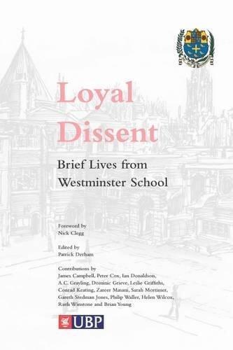 Loyal Dissent: Brief Lives from Westminster School