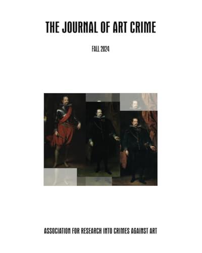 The Journal of Art Crime: Fall/Winter 2024