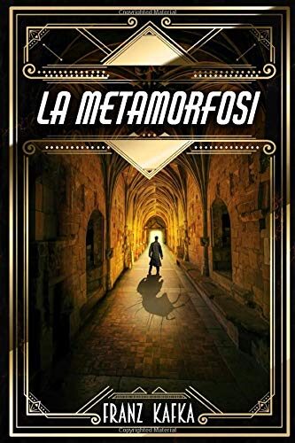 La Metamorfosi: di Franz Kafka