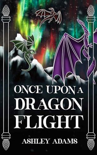 Once Upon A Dragon Flight: A Holiday Novella